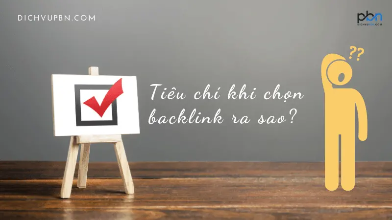 Tiêu chi chọn backlink là gì