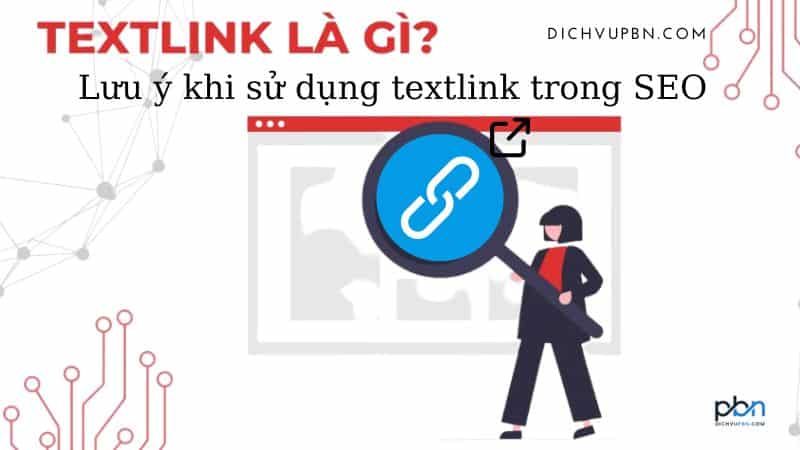 Textlink là gì lưu ý khi sử dụng textlink trong SEO