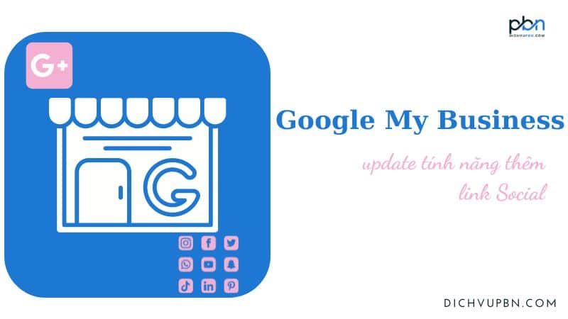 Google business update thêm link social